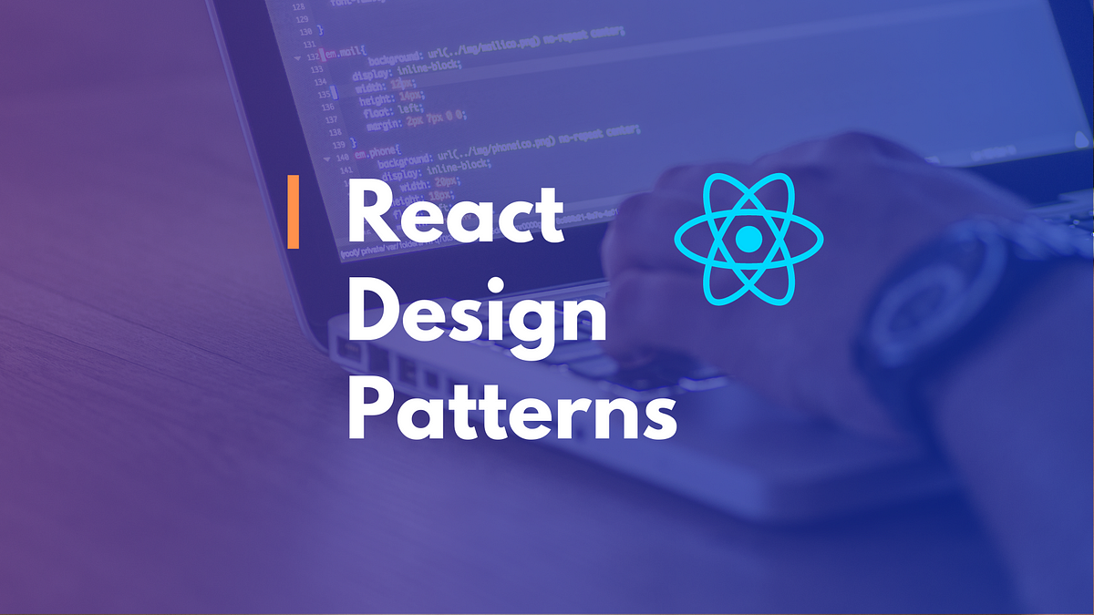 React Design Patterns — Best Practices for Building Scalable and ...