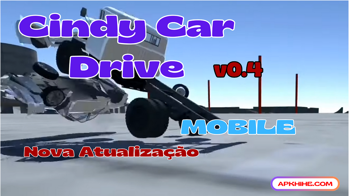 Cindy Car Drive APK 0 4 Baixar para Android 2024 by Sherman Lewis Cindy Car Drive APK 0 4 Baixar para Android 2024 by Sherman Lewis