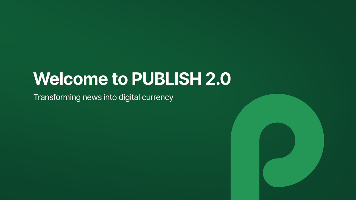 PUBLISH 2.0 Announcement - PUBLISH Newsroom - Medium