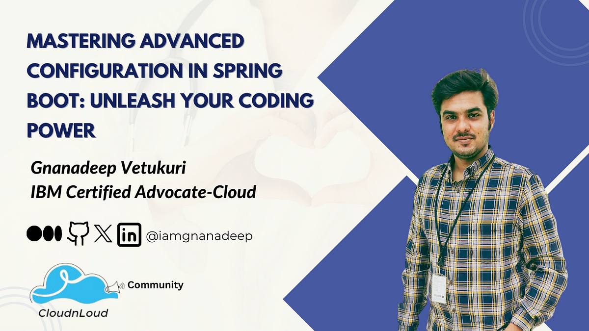 Mastering Advanced Configuration in Spring Boot Unleash Your
