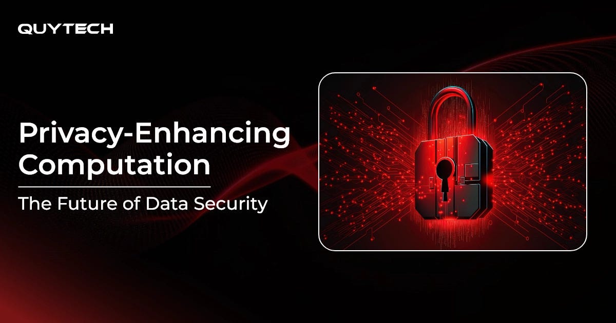 Privacy-Enhancing Computation (PEC): Future of Data Security