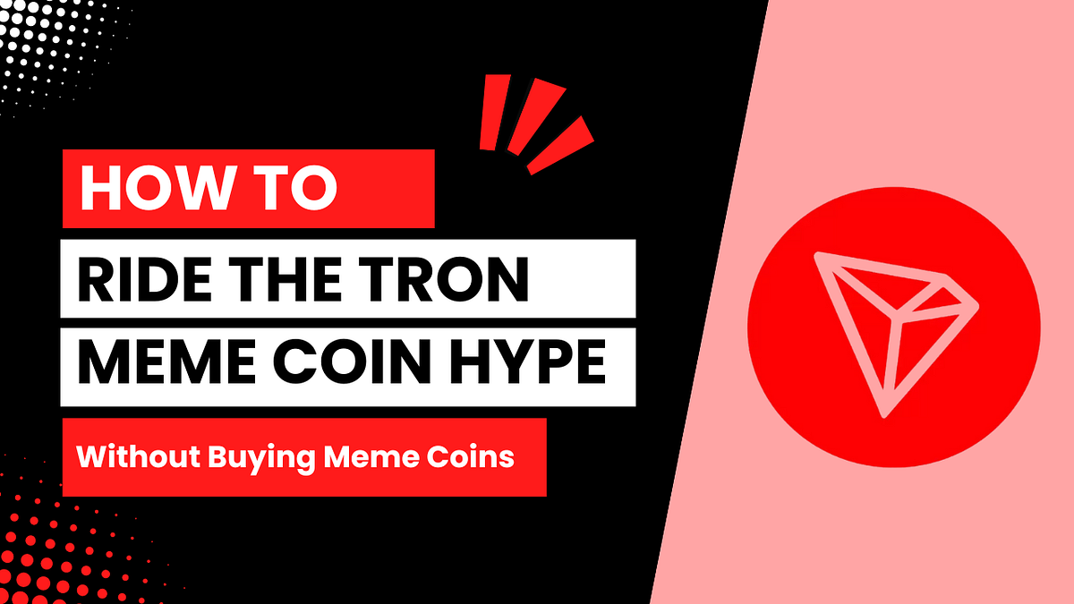 How to Ride the TRON Meme Hype Without Buying Meme Coins | by Cronos Army |  Medium