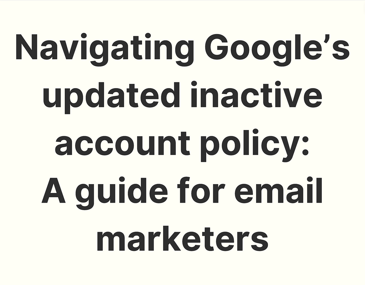 Navigating Google's updated inactive account policy