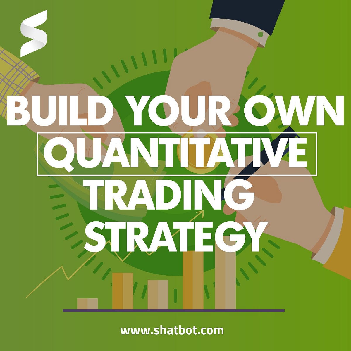 Build your own quantitative trading strategy with Shatbot. by