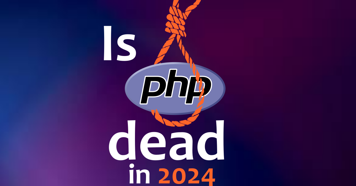 Is PHP dead in 2024. based on real-conversations | by Zameel Amjed | Medium