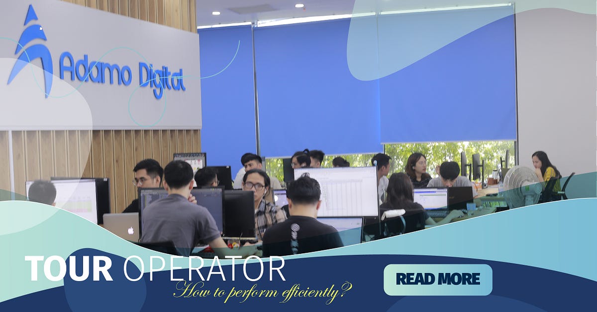 5 Functions of a tour operator How to perform efficiently? by Kevin