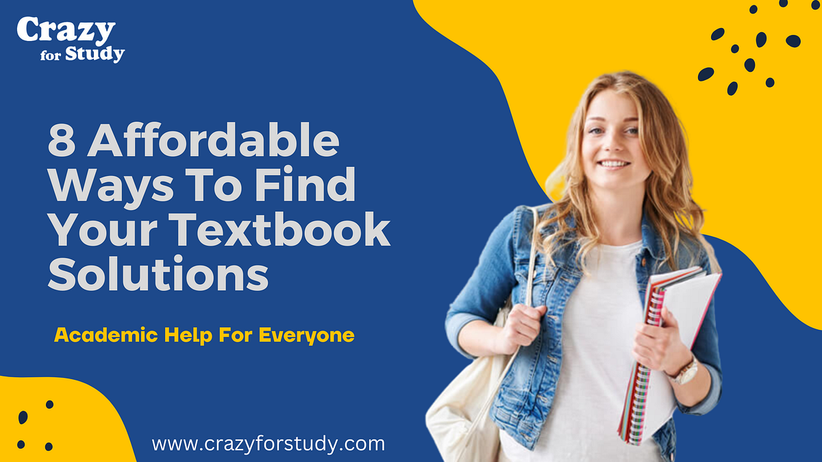 8 Affordable Ways to Find Your Textbook Solutions | by Crazy For Study ...