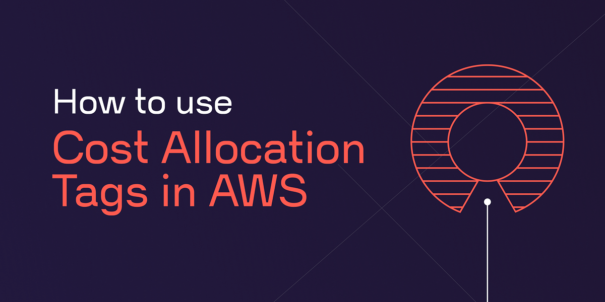 How to use the Cost Allocation Tags in AWS AWS Specialists