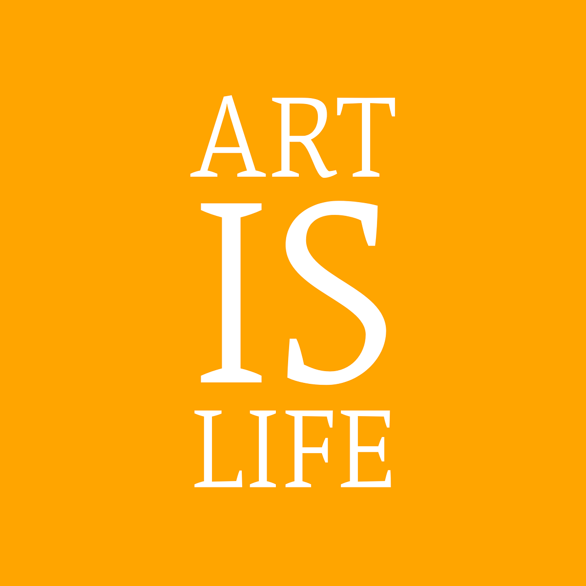 Art is life