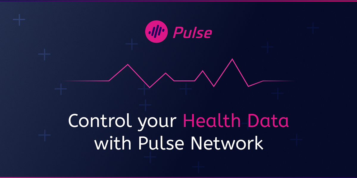 Control your Health Data with Pulse Network by Pulse Network Pulse