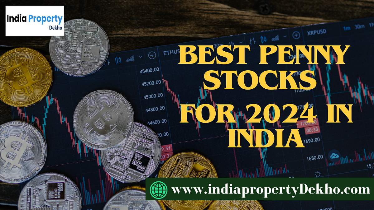 Best penny stocks for 2024 in India by Ram Kumar Dec, 2023 Medium