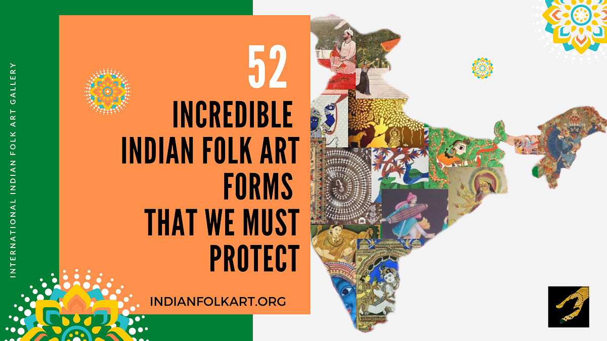 52 Incredible Indian Folk Art Forms That We Must Protect in Indian Art