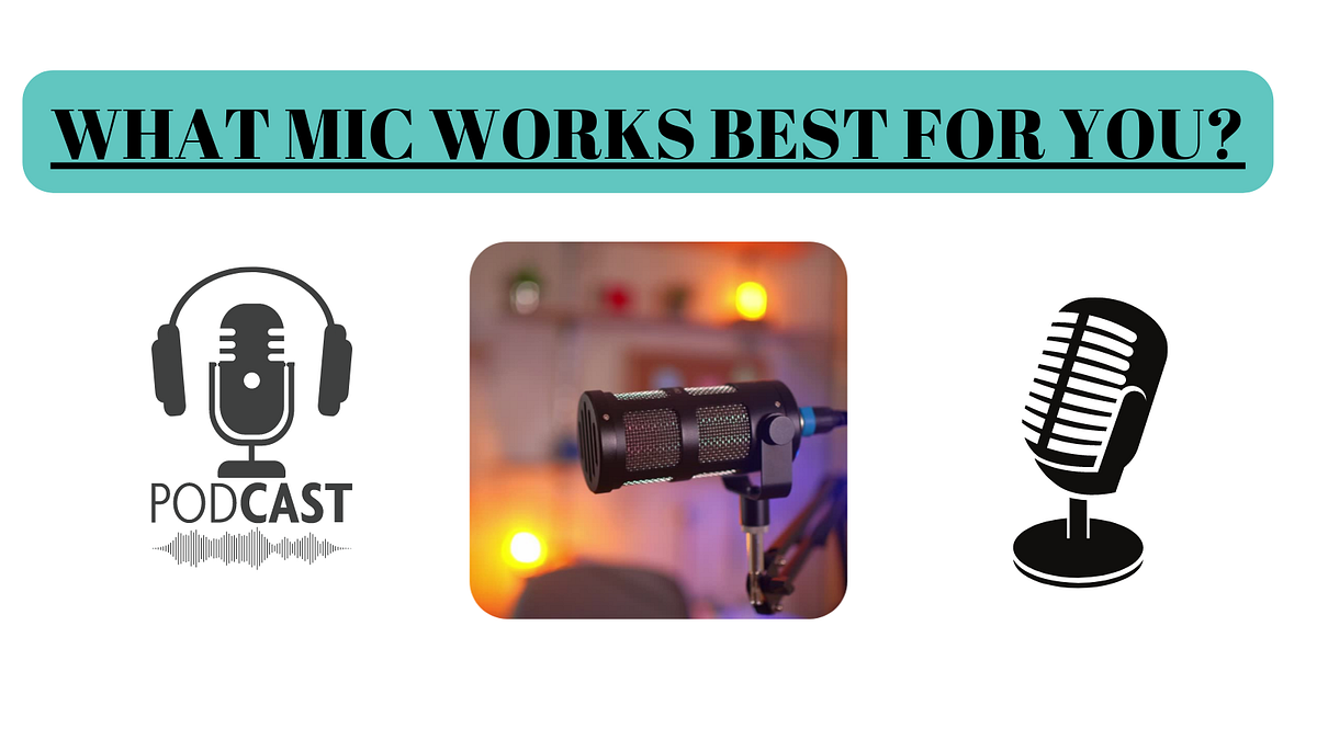 The Different Types of Microphones for Podcasting podcast gear by