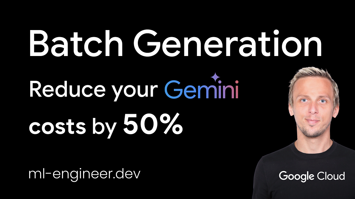 Vertex AI Batch Generation. Gemini with a 50% cost reduction | by Sascha Heyer | Google Cloud – Community | Apr, 2025