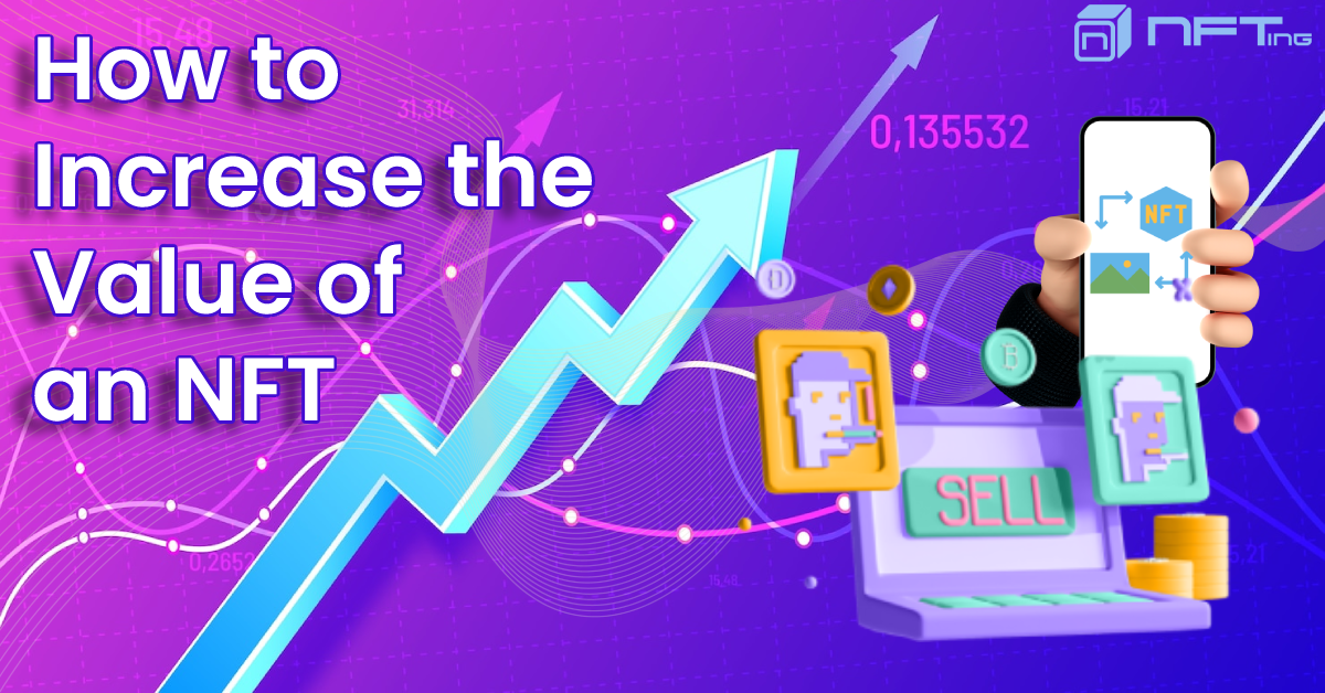 How to Increase the Value of an NFT by NFTing Medium