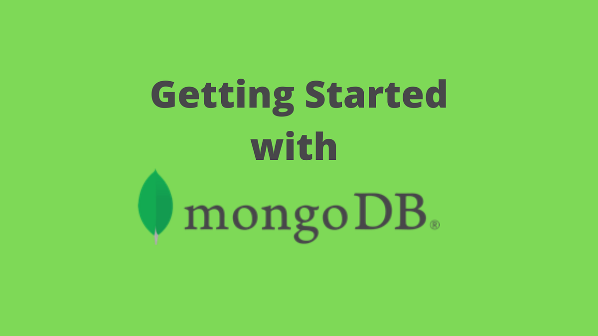 Getting Started with mongoDB. Step by Step guide to install mongoDB