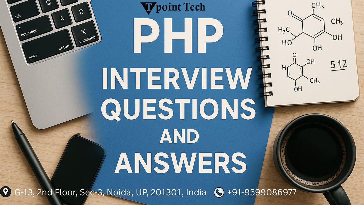 PHP Interview Questions and Answers: From Basics to Advanced | by ...