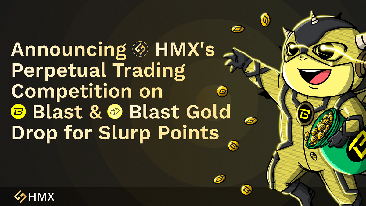Announcing HMX’s Perpetual Trading Competition on Blast and Retroactive for HMX’s Blast Early