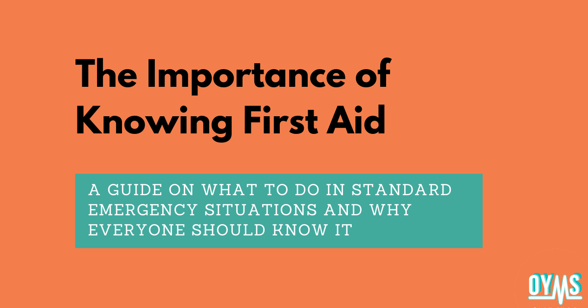 The Importance of Knowing First Aid by Ontario Youth Medical Society