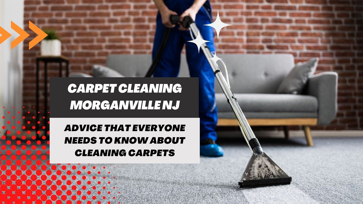 Take A Look About Carpet Cleaning Morganville Nj