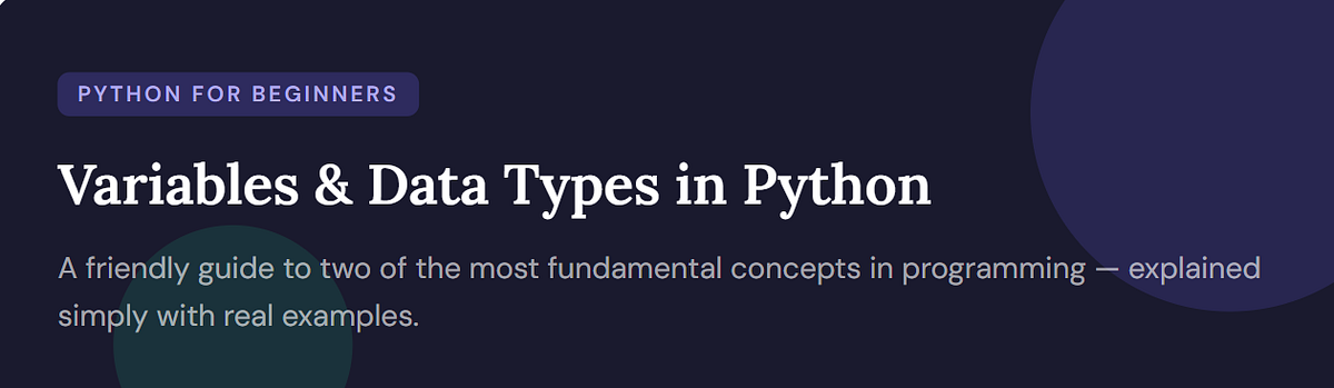 Variables & Data Types in Python. The Big Idea | by MERCY OTITOJU | Apr ...