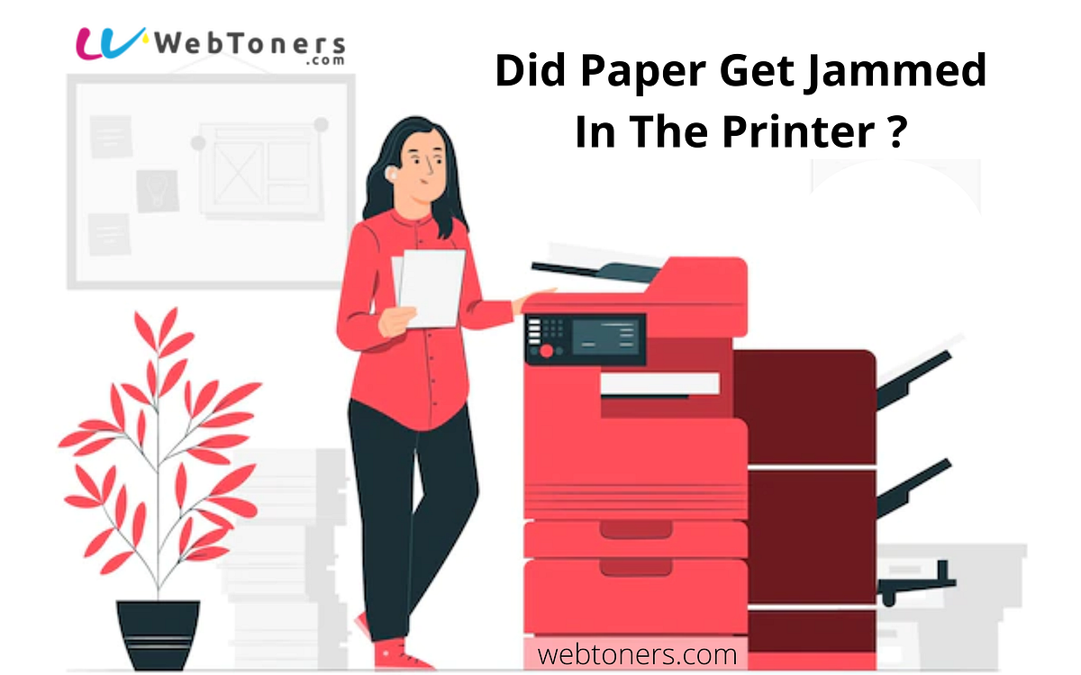 Did Paper Get Jammed In Printer How To Fix This Issue toners