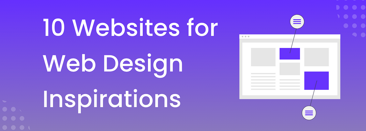 10 Mind-Blowing Websites for Design Inspirations That Will Ignite Your ...