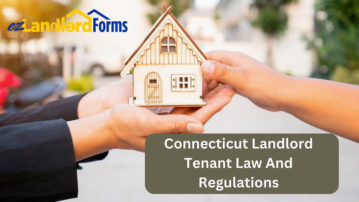 Get To Know All Latest Updates On Connecticut Landlord Tenant Law