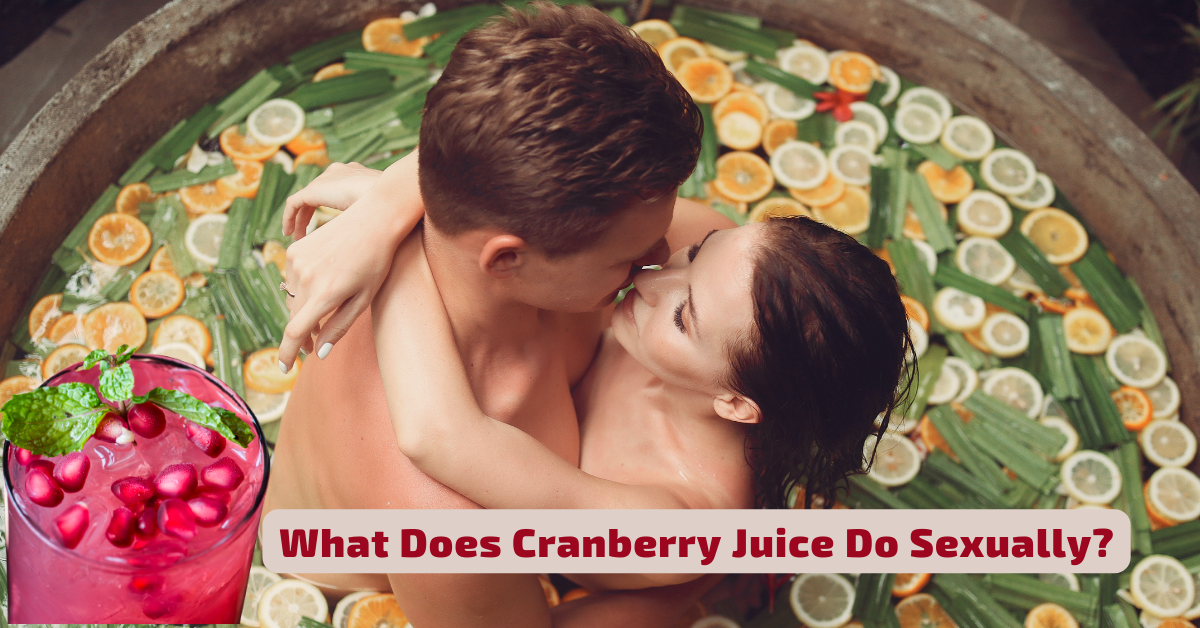 What Does Cranberry Juice Do Sexually? Exploring the Benefits for Urinary  and Sexual Health — [2023] — The Big Feature | by Thebigfeature | Medium