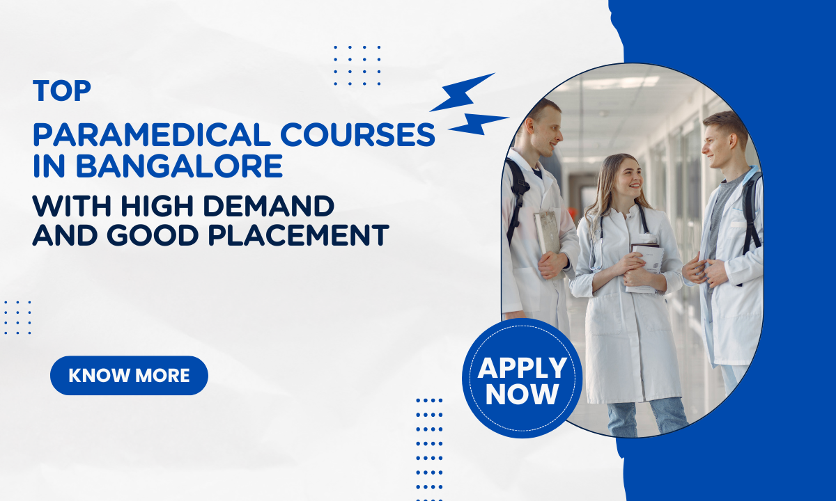 Top Paramedical courses with high demand and good placement in Bangalore