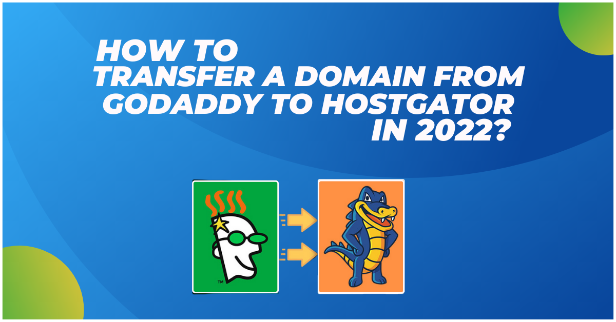 How To Transfer A Domain From GoDaddy To Hostgator In 2022? Zone