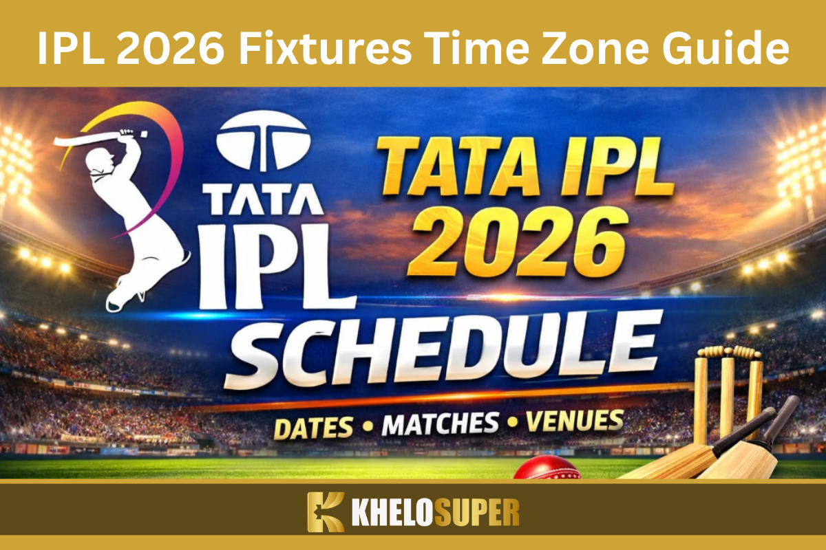 IPL 2026 Fixtures Time Zone Guide: Global Viewing Schedule