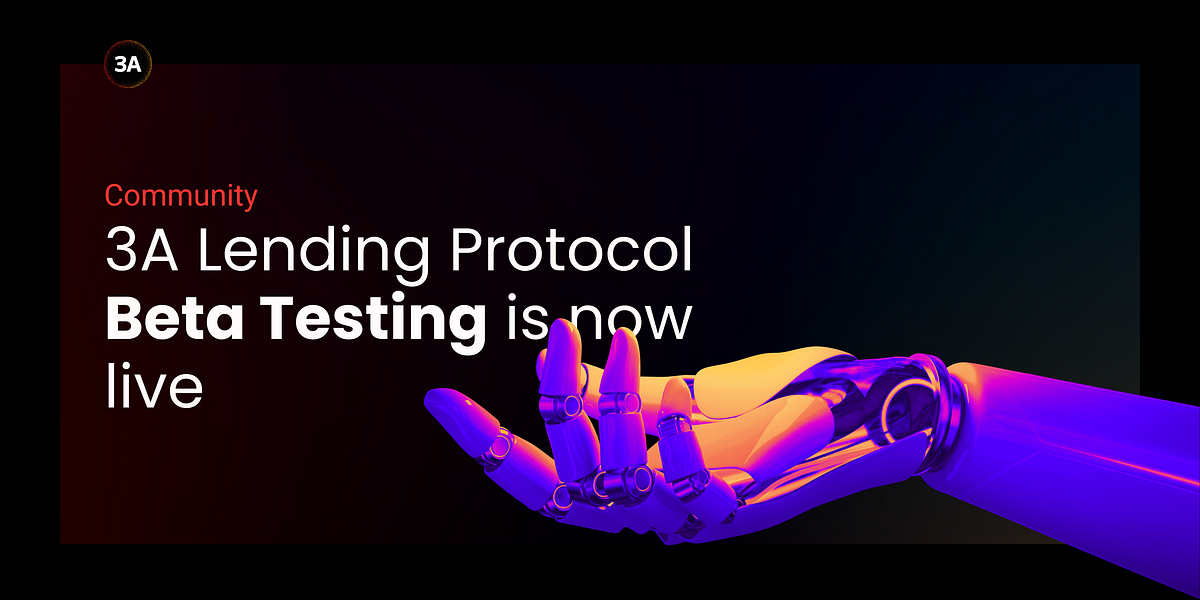 3A Lending Protocol Beta Testing: Get Started on Testnet Now! | by ...