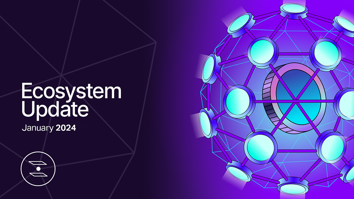 January 2024 Ecosystem Update