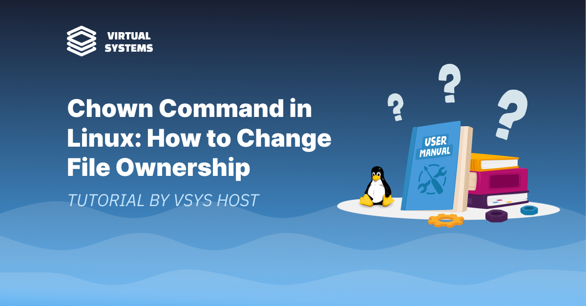 Chown Command in Linux: How to Change File Ownership