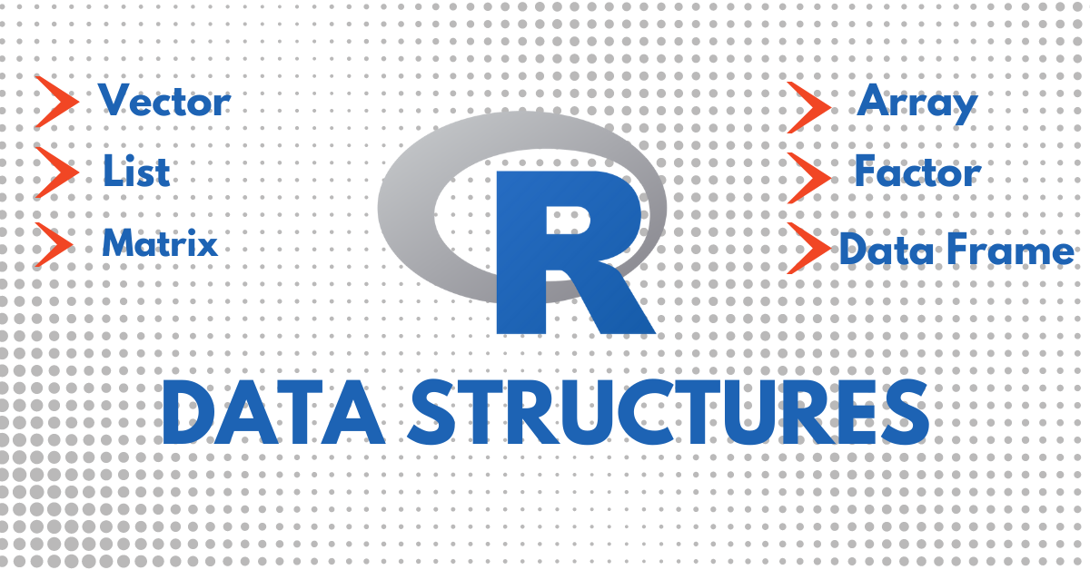 Learning Data Science with R: Data Structures | by Dhiraj Raut | Medium