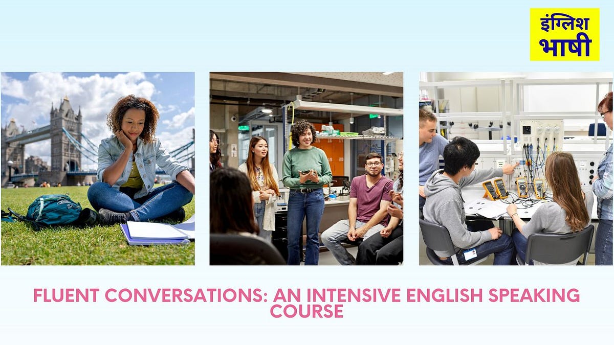 Fluent Conversations An Intensive English Speaking Course By Raj Dangal Medium