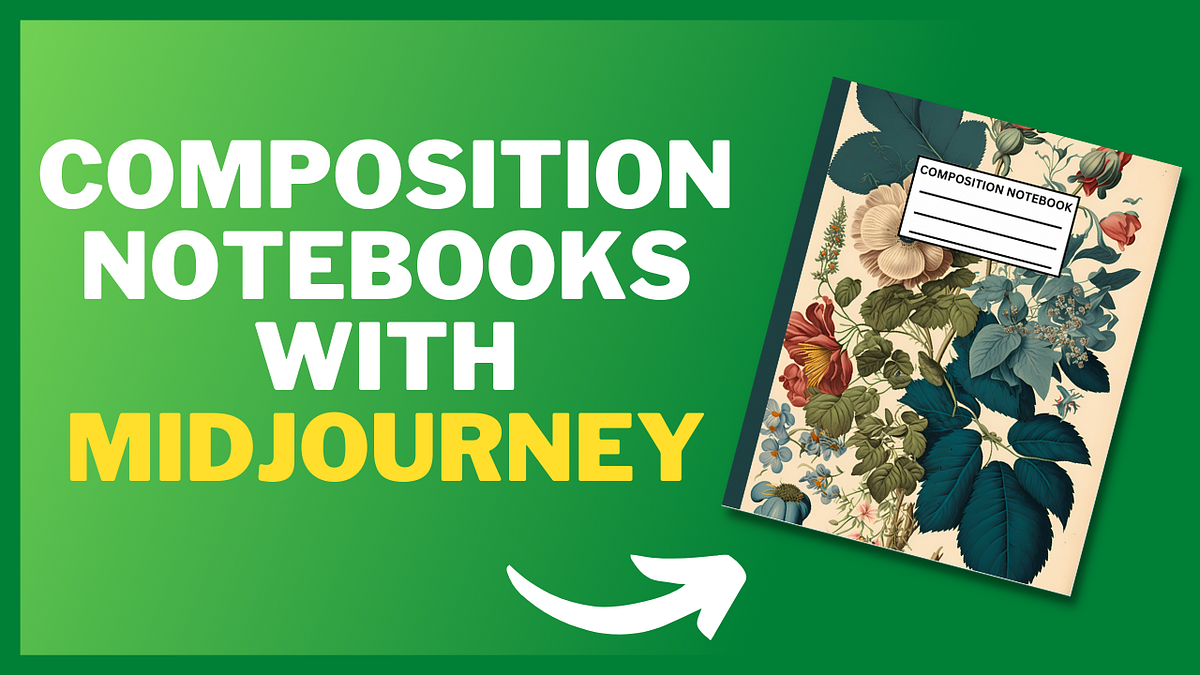 How To Create Unique Composition Notebooks for Amazon KDP Using AI