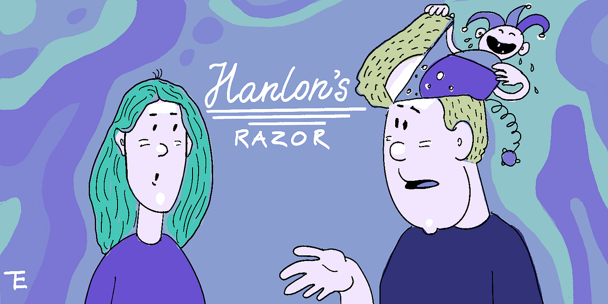 Tools of Thought — The Razor’s Edge 1 — Hanlon’s Razor by Harold De