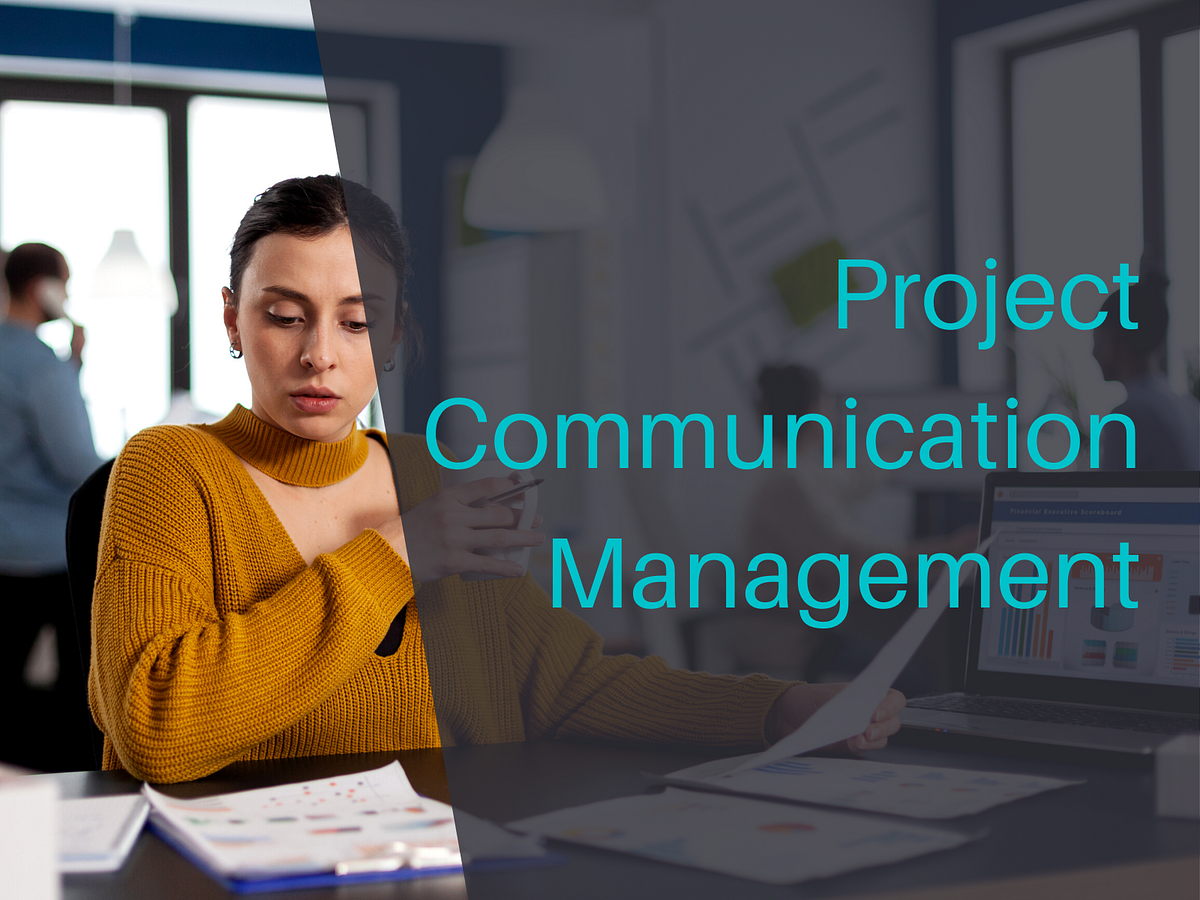 A Guideline To The Basics Of Project Communication Management by Dr