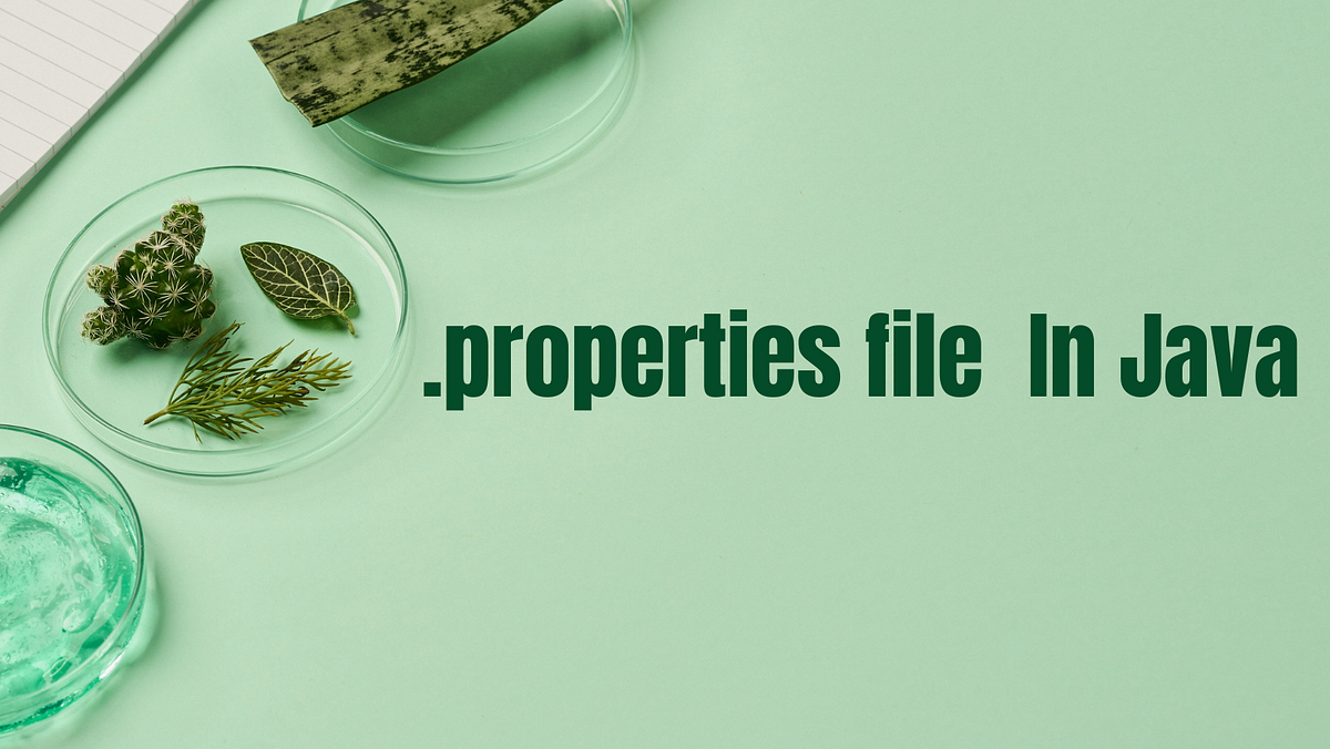 What is a .properties file In Java | by Java Fusion | Medium
