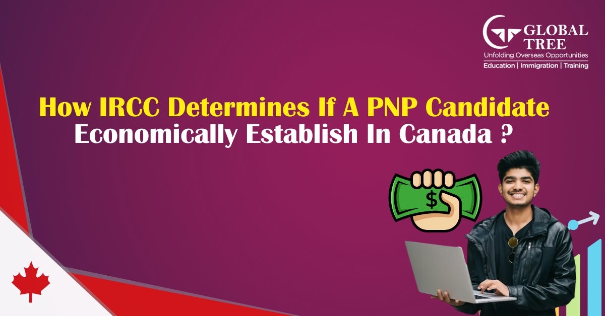 How IRCC determines if a PNP candidate can economically establish in