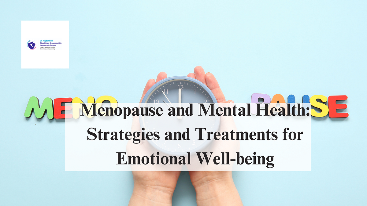 Menopause and Mental Health Strategies and Treatments for Emotional Wellbeing by Dr. T