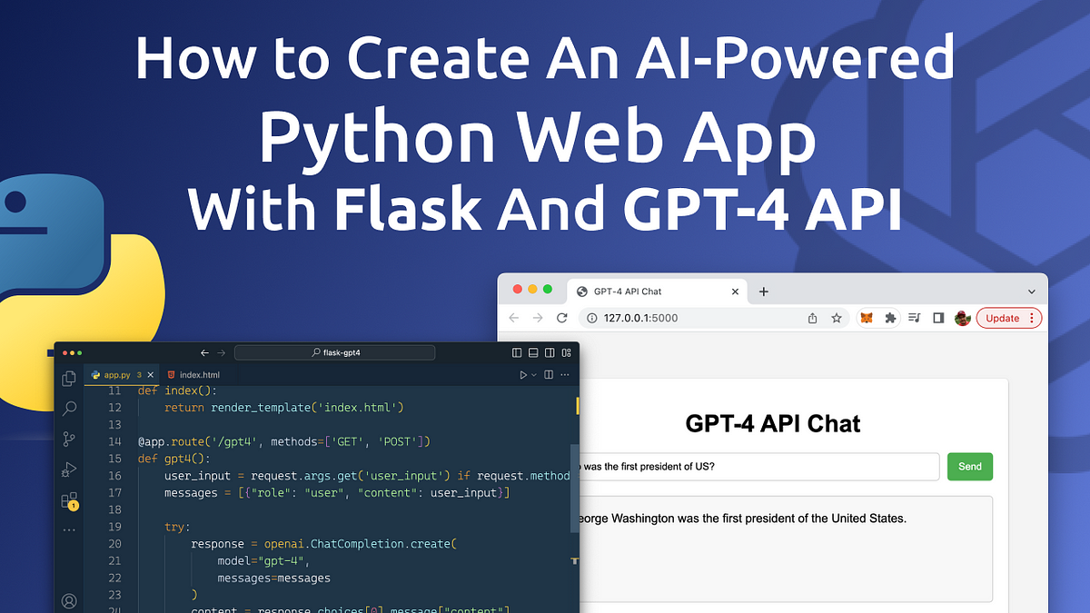 How to Create An AI-Powered Python Web App With Flask And GPT-4 API | by  Sebastian | CodingTheSmartWay | Medium