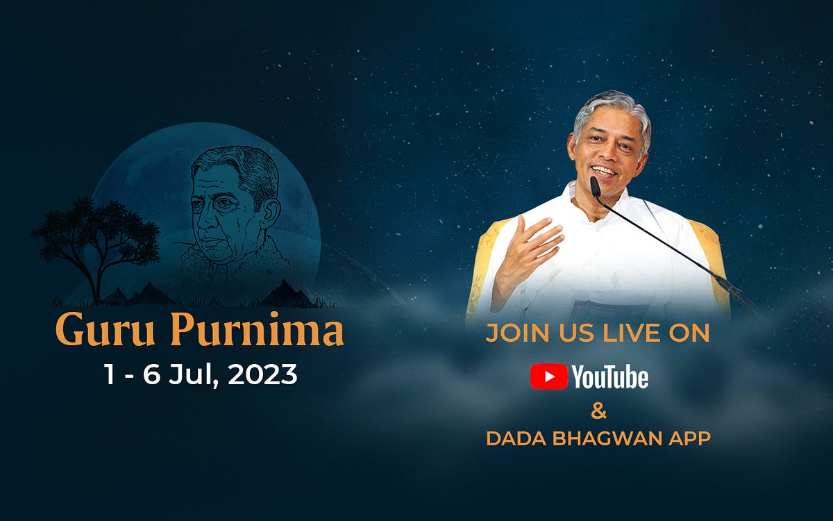 Guru Purnima Celebration 2023 — Live With Pujyashree Deepakbhai - Dada Bhagwan Foundation
