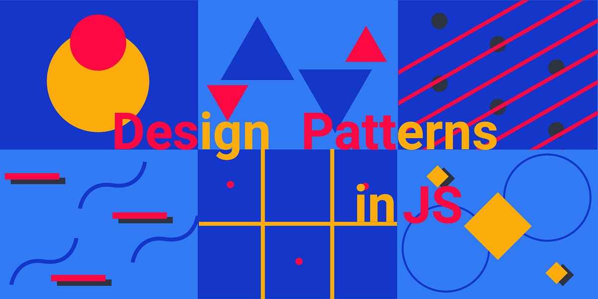 How JavaScript works: Creational, Structural, and Behavioural design ...