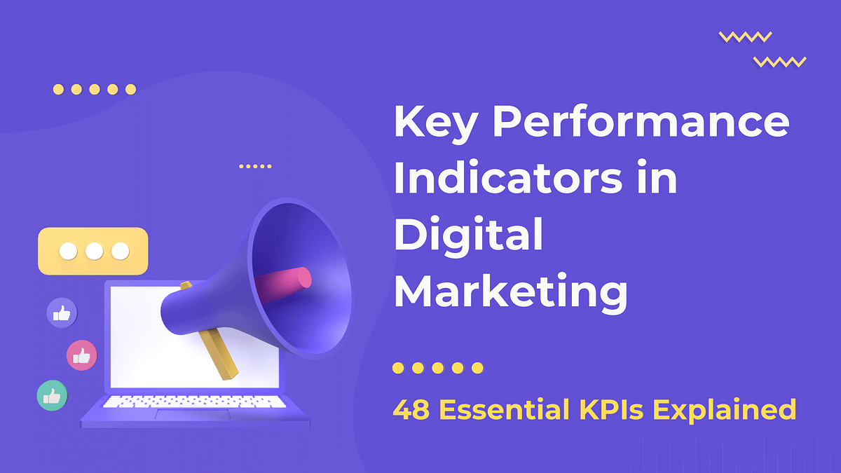 Key Performance Indicators In Digital Marketing by Bishal Paul Medium