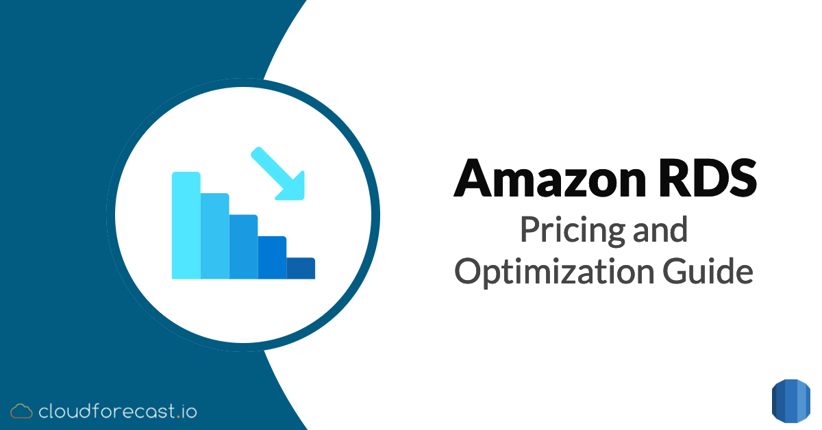 AWS RDS Pricing and Optimization Guide by CloudForecast Team