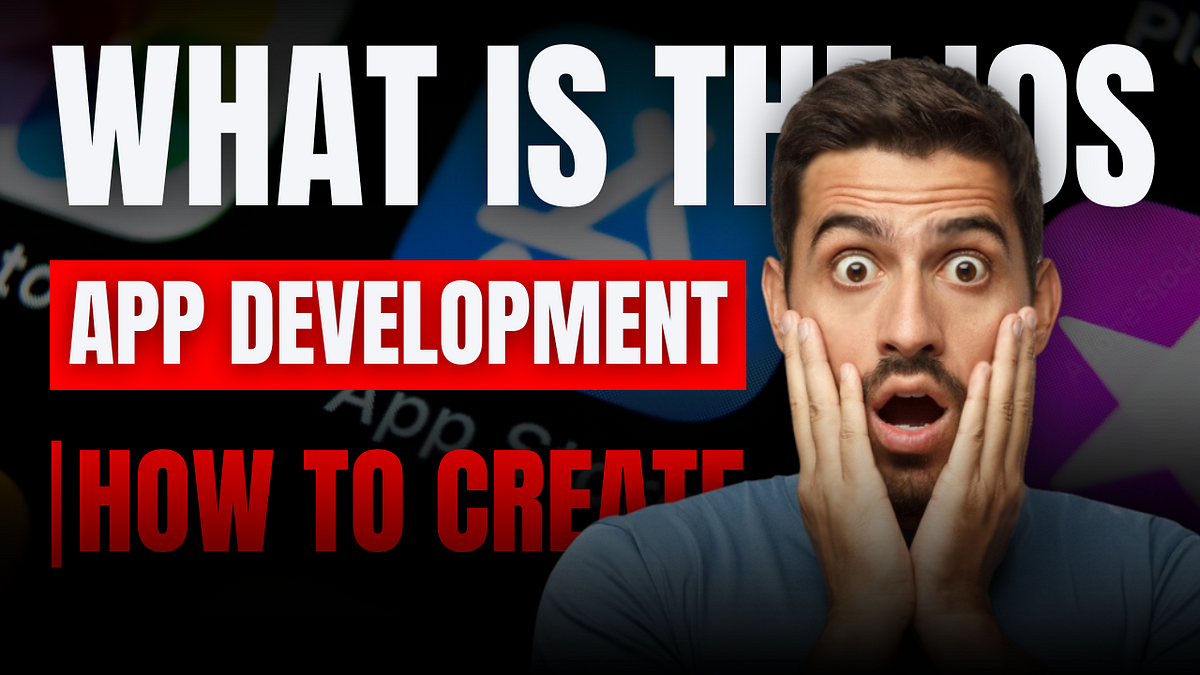 What is the iOS App Development and How to Create | by Aasyakr | Mar ...