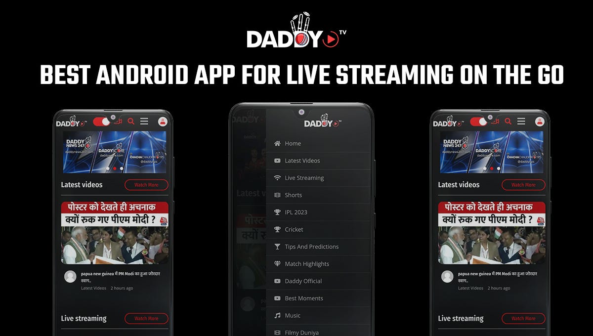 Daddytv App Best Android App for Live Streaming on the Go by Best